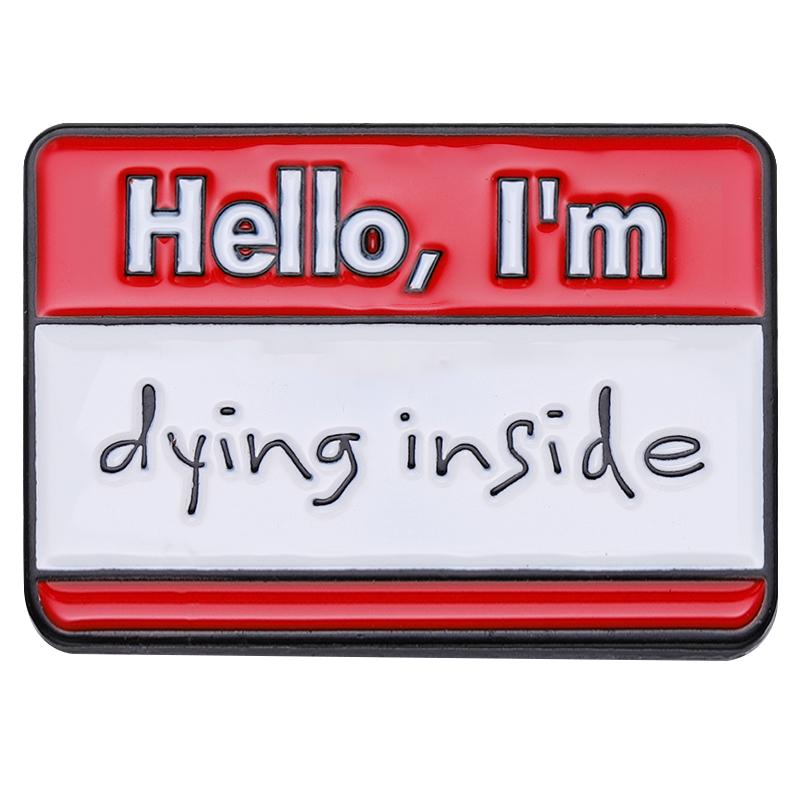 ПРИВЕТ Я КРУТОЙ Эмалевые значки на заказ Меня зовут Беда Лучше тебя Брошь Значок на лацкан Забавная реплика Слоган Ювелирные изделия