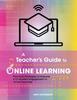 Книга A Teachers Guide To Online Learning Practical Strategies To Improve K 12 Stude by Lindy Hockenbary - Paperback