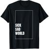 Футболка с надписью Sick Sad World(1)