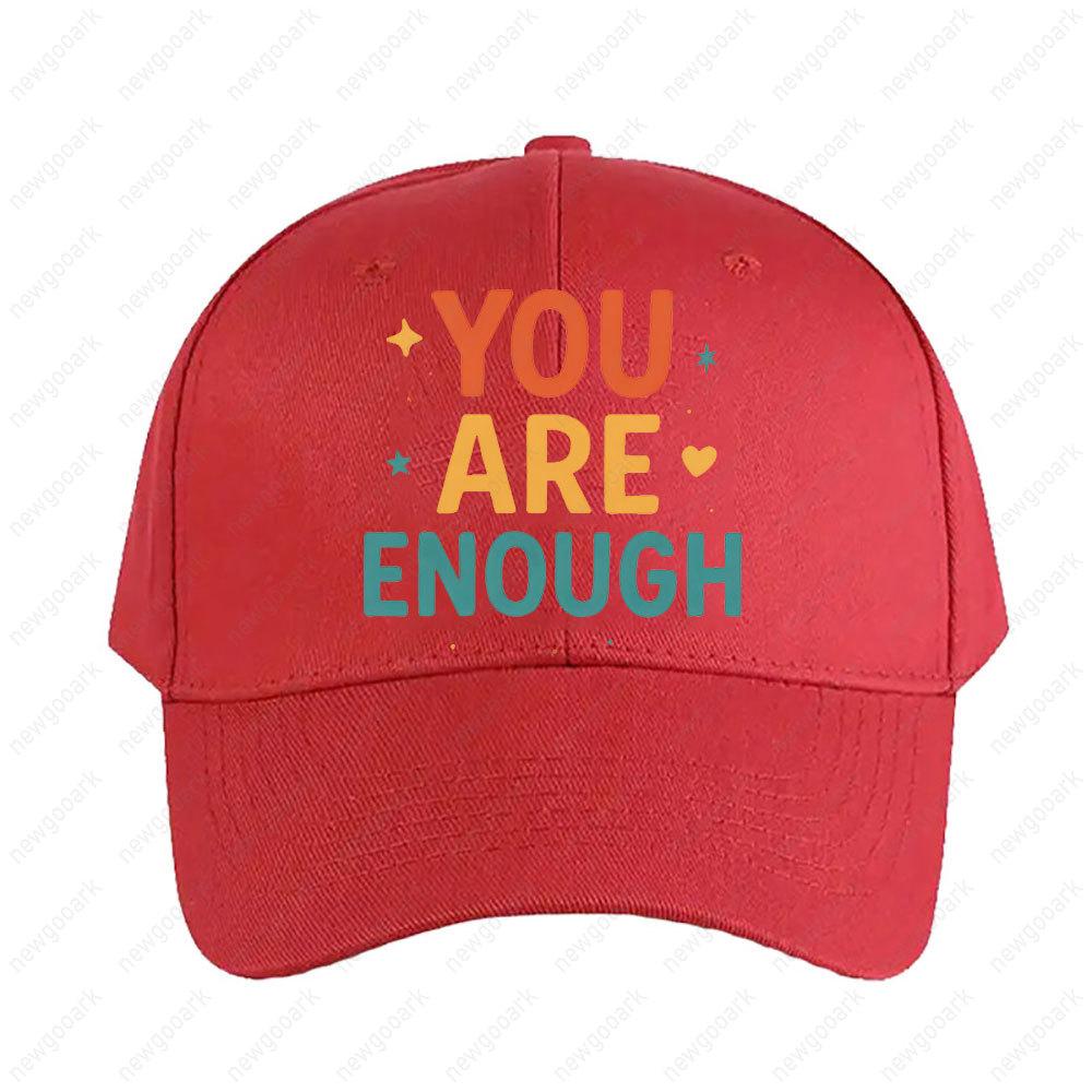 You Are Enough Inspirational Quote Cap Woman Man Adult Peaked Hat Fashion Casual Adjustable Printed Baseball Caps Trucker Cap