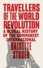 Книга Travellers of the World Revolution : A Global History of the Communist International