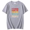 Its Weird Being The Same Age As Old People Fashion Graphic T Shirts Summer Unisex Cotton Short Sleeve Tshirts Print T Shirt