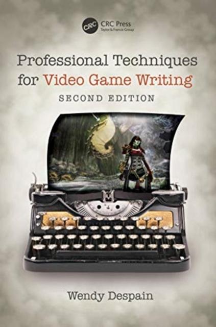 The Professional Techniques for Video Game Writing Book