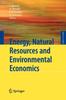 The Energy, Natural Resources and Environmental Economics Book