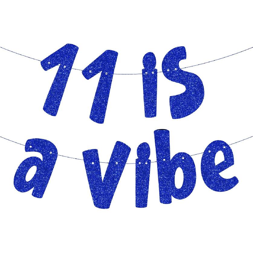 11 is a Vibe Banner, Pre-Strung Glitter Black 11th Birthday Banner, Funny 11th Birthday Decorations for Boys Girls Teens 11 Years Old, Happy 11th