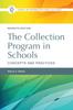Книга The Collection Program In Schools : Concepts and Practices