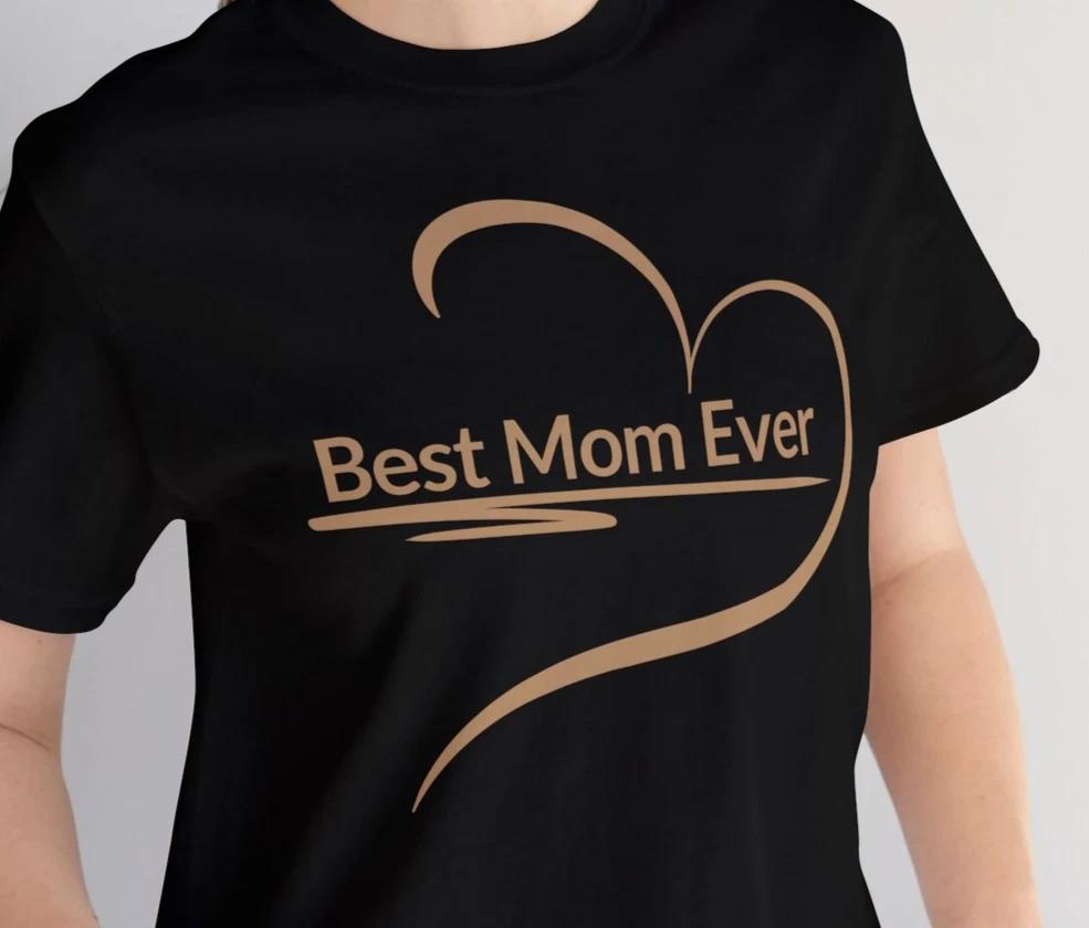 Best Mom Ever Shirt Heart Mother's Day Gift for Mom Cute Women Tee