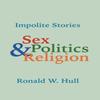 Impolite Stories by Ronald W Hull Paperback Book 9781634925433