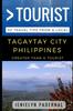Книга Greater Than a Tourist - Tagaytay City Philippines : 50 Travel Tips from a Local