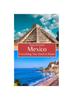 Книга Mexico : Everything You Need To Know