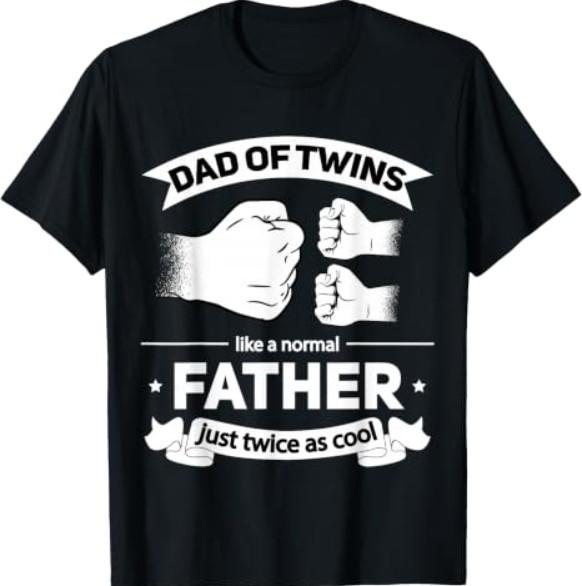 Dad of Twins 2024 Father Twice as Cool Father's Day Twin Dad T-Shirt