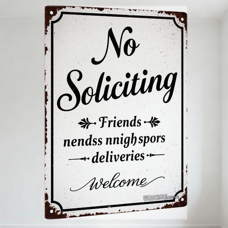 Vintage Rustic Metal Tin Sign 'No Soliciting Friends nendss nnighspors deliveries Welcome' Decorative Plaque for Home Cafe Man C