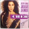 7inch Record CHER - Just Like Jesse James GEF69 Geffen Records 1990 UK Rock Used