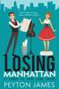 Книга Losing Manhattan : 1