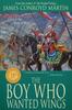 Книга The Boy Who Wanted Wings by James Conroyd Martin - Paperback