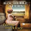 Home and Away by Rochelle Alers Paperback Book 9781496742742