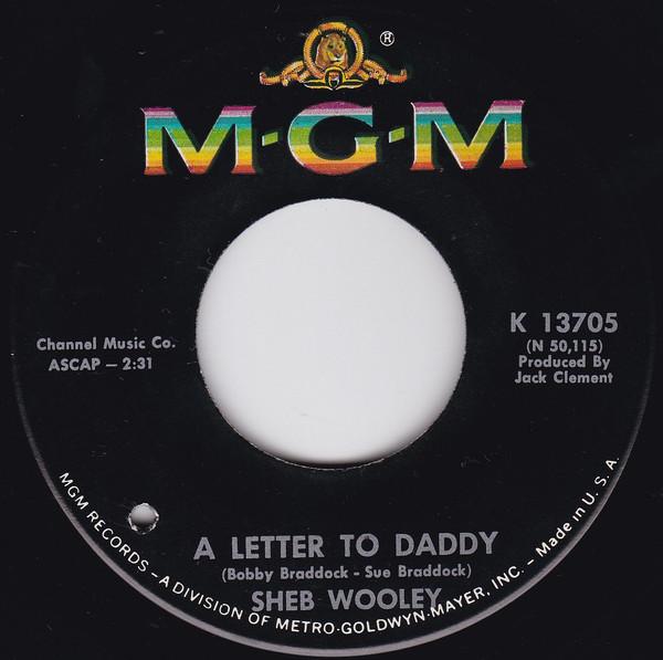 7inch Record SHEB WOOLEY - A Letter To Daddy / Draggin' The Ri K13705 MGM Records 1967 UK Country Used