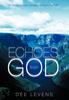 Книга Echoes from God : For Growing Deep, Growing Strong In the Faith