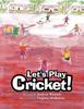 Книга Lets Play Cricket by Andrew Wunsch - Paperback