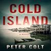 Cold Island by Peter Colt Paperback Book 9781662530388