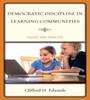 Книга Democratic Discipline In Learning Communities : Theory and Practice
