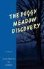 Книга The Foggy Meadow Discovery