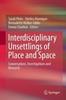 Книга Interdisciplinary Unsettlings of Place and Space : Conversations, Investigations and Research