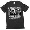 Charlie Kirk True Patriot T-shirt RIP CK Conservative Christian Tee Shirt