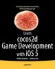 Книга Learn Cocos2d Game Development with iOS 5