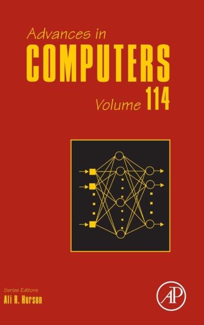 The Advances In Computers : Volume 114 Book