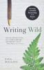 The Writing Wild Forming a Creative Partnership with Nature [Paperback] Tina Welling Book
