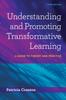 The Understanding and Promoting Transformative Learning : A Guide To Theory and Practice Book