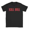 Мужская футболка с логотипом Kill Bill 100% Хлопок Юмористическая футболка Круглый вырез Футболка с коротким рукавом Одежда Вечеринка