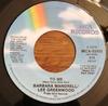 7-дюймовая пластинка БАРБАРА МАНДРЕЛЛ, ЛИ ГРИНВУД - Для меня MCA52415 MCA Records 1984 Канада Фолк Б/У