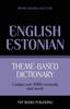 The Theme-based Dictionary British English-Estonian - 9000 Words : 55 Book