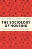 Книга The Sociology of Housing : How Homes Shape Our Social Lives