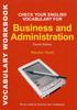 Книга Check Your English Vocabulary for Business and Administration : All You Need To Improve Your Vocabulary