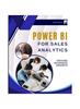 The Power BI for Sales Analytics : Driving Business Growth Book