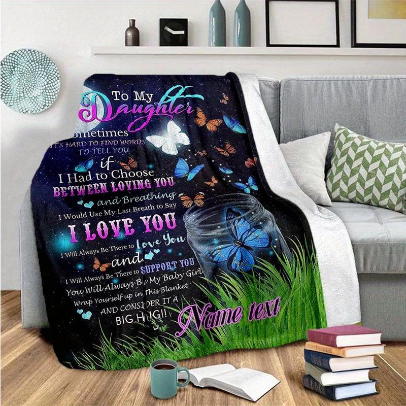 To My Dear Daughter Customized Your Name Blanket Warm Comfortable Soft Blanket For Chair Office Sofa Bed Sofa Office Camping Suitable For Gifting