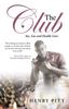 The The Club : Sex, Lies and Double Lives Book