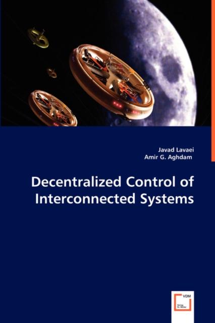 The Decentralized Control of Interconnected Systems Book