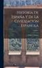 The Historia De Espana Y De La Civilizacion Espanola; Volume 1 Book