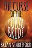 Книга The Curse of the Coral Bride : A Romance of the Ultimate World