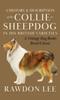 Книга A History and Description of the Collie or Sheepdog In His British Varieties (A Vintage Dog Books Breed Classic)