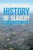 Книга The Infamous History of Slavery
