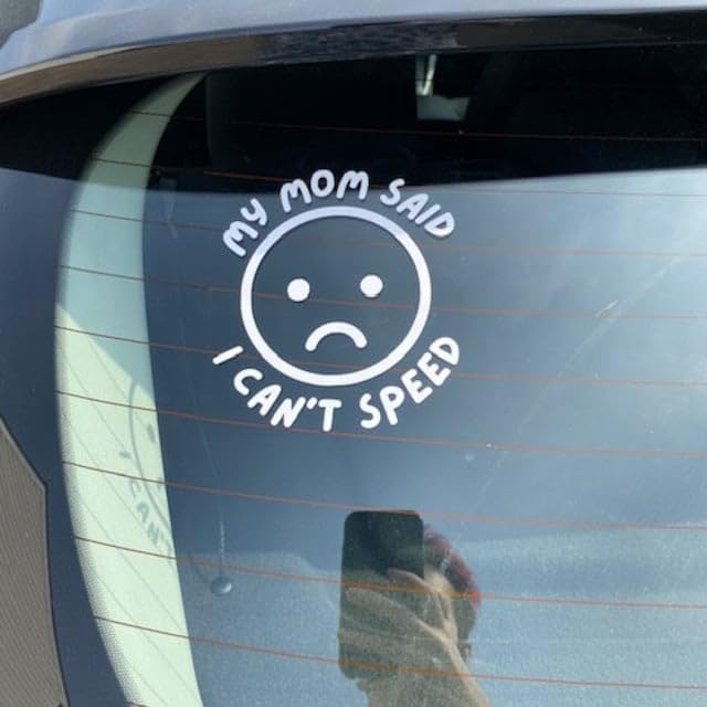 My Mom Said I Can't Speed Car Stickers for Car Windows Bumper Funny Car Sticker Waterproof Vinyl Decal (15cm, White)