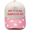 Put it on my husband's tab Truck Driver Cap Embroidered Baseball Cap Male Female Casual Cap