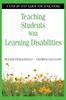 The Teaching Students With Learning Disabilities : A Step-by-Step Guide for Educators Book
