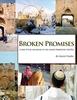 Книга Broken Promises : A Tale of Two Narratives On the Israeli-Palestinian Conflict