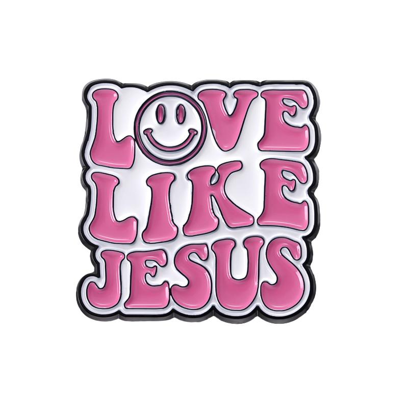 Love Like Jesus Saves Enamel Pins Custom Sweet Jesus Banner Brooches Lapel Badges Quotes Jewelry Gift for Kids Friends